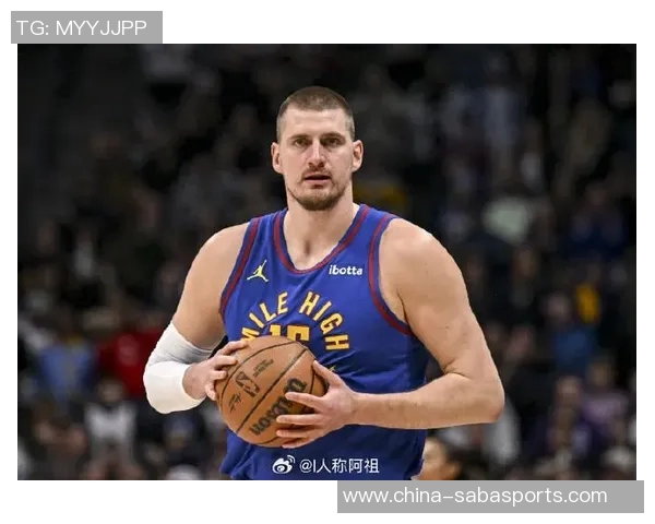 约基奇状态火热近7场场均346分12板11助助力掘金豪取7连胜 约基奇状态火热近7场场均346分12板11助助力掘金豪取7连胜