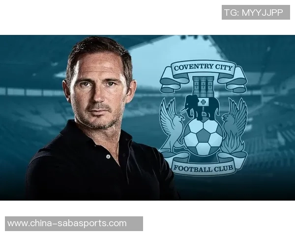 流浪者旧将期待兰帕德执教球队坚信他会果断离开考文垂 流浪者旧将期待兰帕德执教球队坚信他会果断离开考文垂